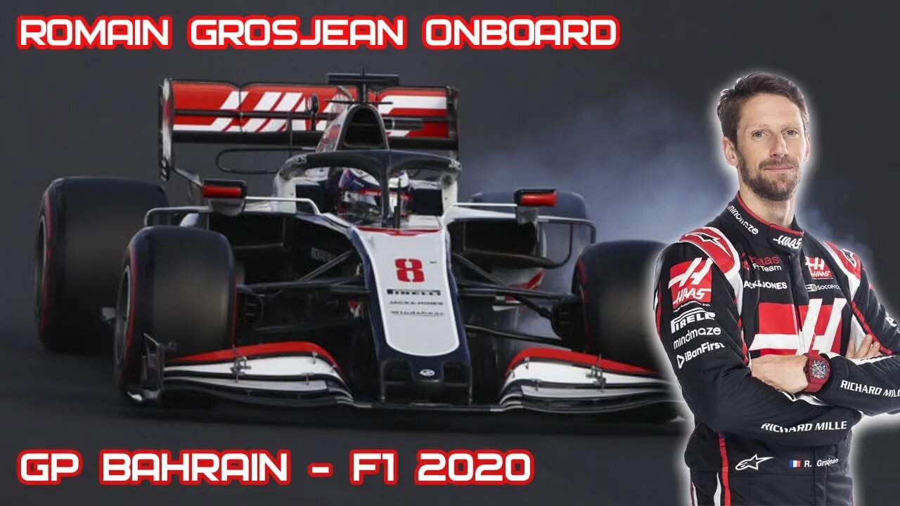 F1 2020 | GP DO BAHRAIN - ONBOARD COM ROMAIN GROSJEAN