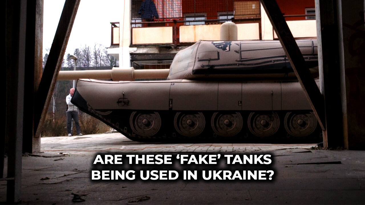 Are These ‘Fake’ Tanks Being Used in Ukraine?