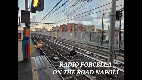 RADIO FORCELLA ON THE ROAD NAPOLI.