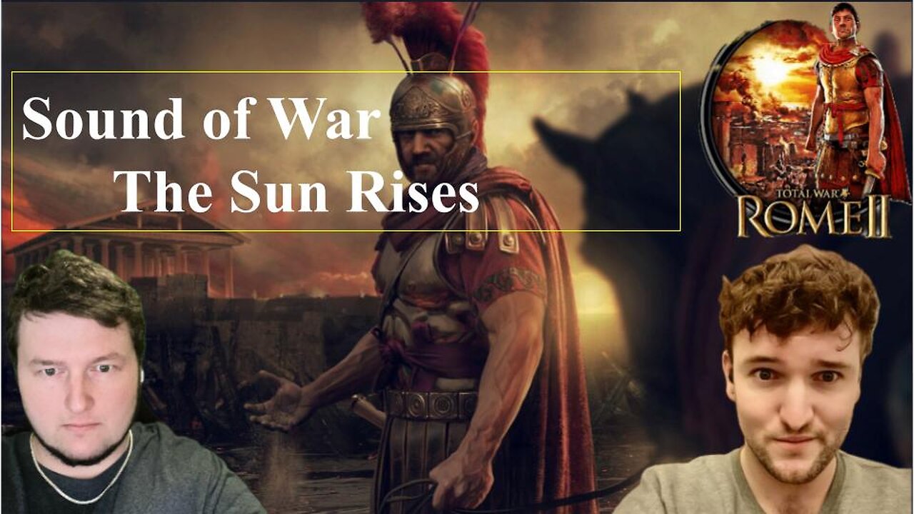 The Sun Rises - Rome Total War II