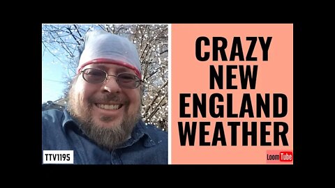 CRAZY NEW ENGLAND WEATHER - 033121 TTV1195