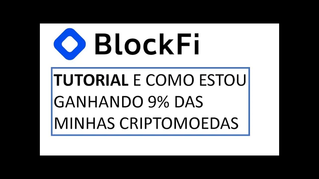 [TUTORIAL] COMO ESTOU GANHANDO 9% DE LUCRO COM A BLOCKFI