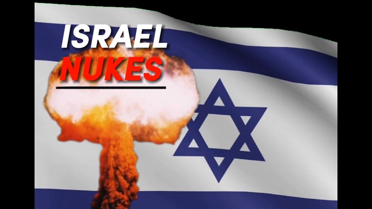 Israel NUKES!