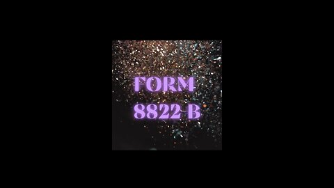 FORM 8822-B