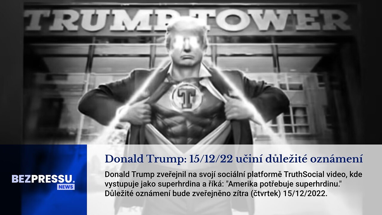 Donald Trump: 15/12/22 učiní důležité oznámení