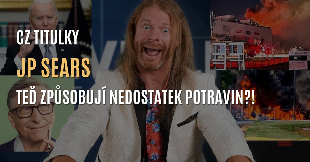 JP Sears: Způsobují nedostatek potravin?! (CZ TITULKY)