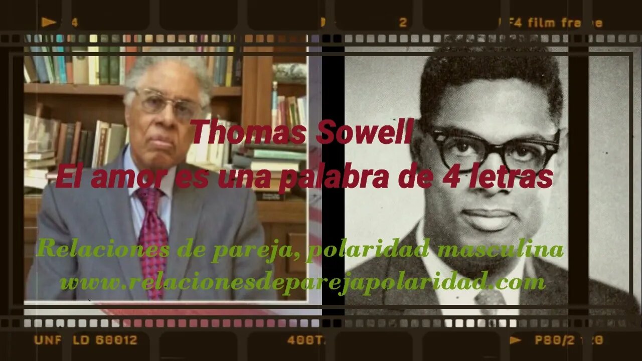 Amor es una palabra de cuatro letras - Thomas Sowell (la degradación de valores)