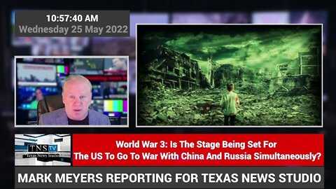 Is The Stage Being Set For The US To Go To War With China And Russia Simultaneously? WW 3 COMING?