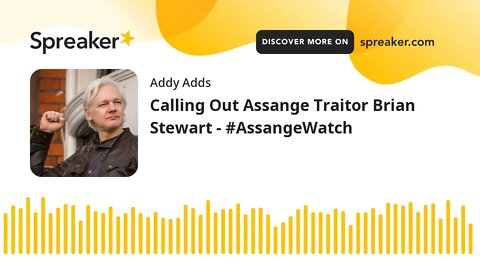 Calling Out Assange Traitor Brian Stewart - #AssangeWatch