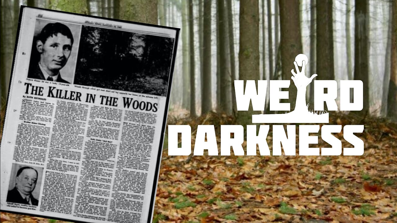 THE TRUE HORROR OF THE MURDER IN KLUXEN WOODS #WeirdDarkness