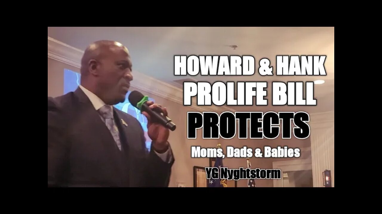 Howard & Hank ProLife Bill PROTECTS Moms, Dads & Babies | YG Nyghtstorm