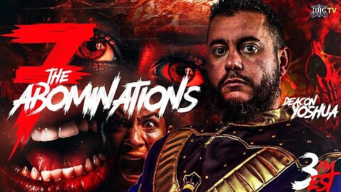 The 7 Abominations