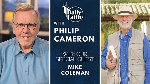 Daily Faith with Philip Cameron: Special Guest Mike Coleman