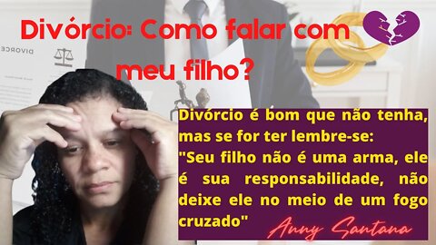 Como Falar Para Os Filhos Sobre Divórico | DIVÓRCIO: COMO CONVERSAR COM MEU FILHO #separação #filhos