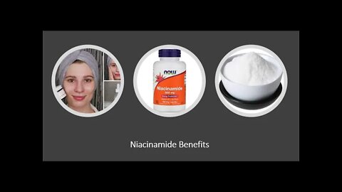 Niacinamide - Vitamin B3 - Benefits