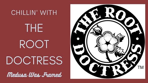 A chat with The Root Doctress