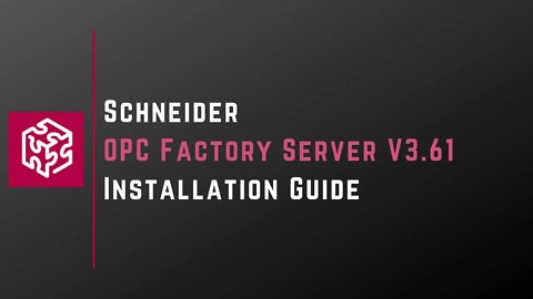 OPC Factory Server V3.61 Installation Guide | Schneider Electric |