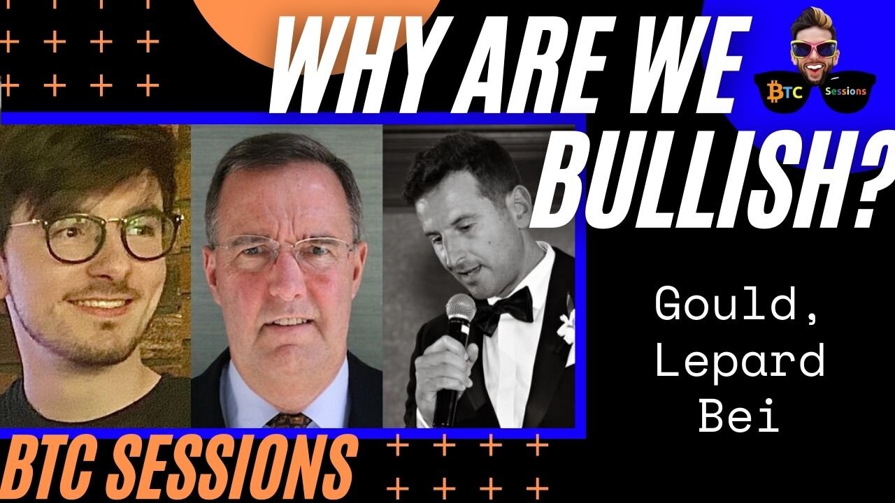 WHY ARE WE BULLISH? Dan Gould, Lawrence Lepard, Dom Bei Bitcoin - Uncovering Their Bullish Insights