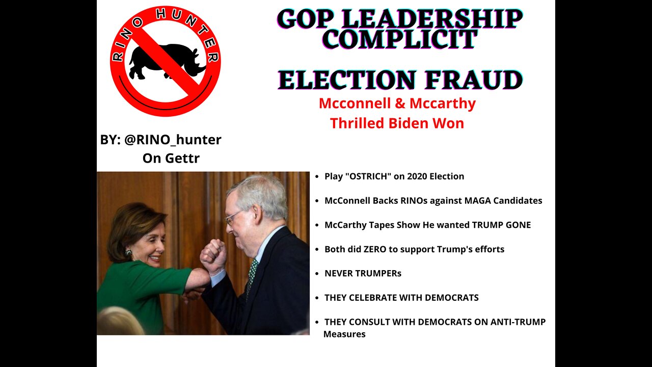 GOP LEADERSHIP COMPLICIT ON ELECTION FRAUD, Mccarthy & Mcconnell Trilled Biden Won