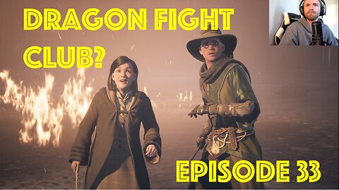 Hogwarts Legacy episode 32: Dragon fight club?