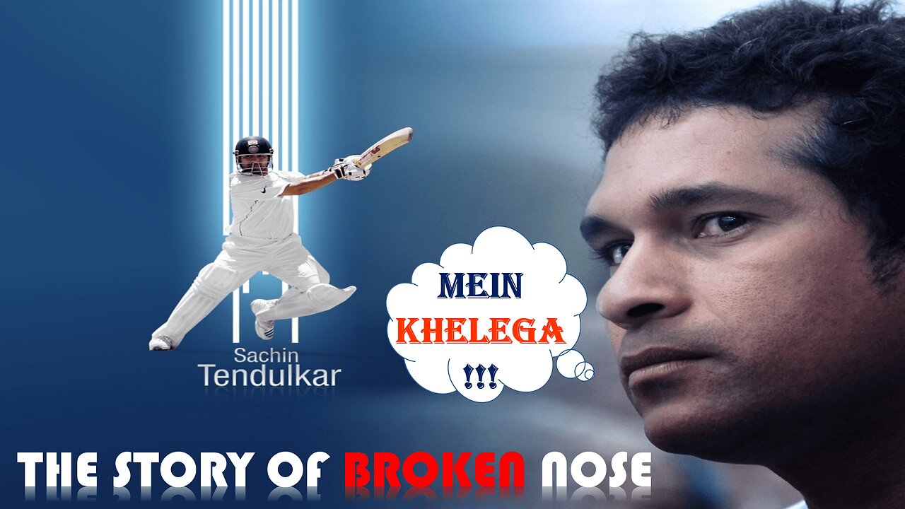 Inspirational Story Of Broken Nose Of Sachin Tendulkar - #sachintendulkar