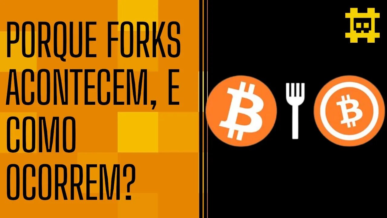 Porque os forks acontecem e o resumo dos forks do Bitcoin - [CORTE]