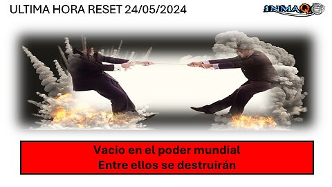 ultima hora reset 24/05/2024