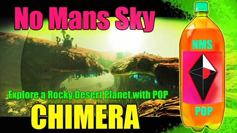 No Mans Sky / CHIMERA / Explore Planet_Rocky Desert POP