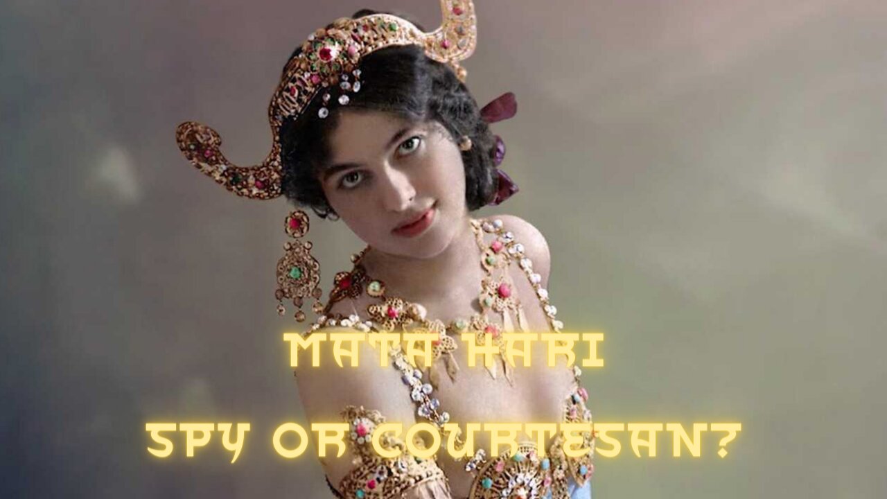 Mata Hari. Spy or Courtesan?