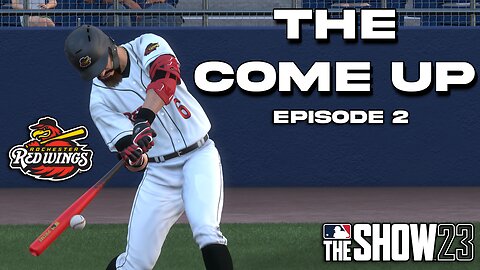 THE COME UP | Episode 2 | MLB The Show 23