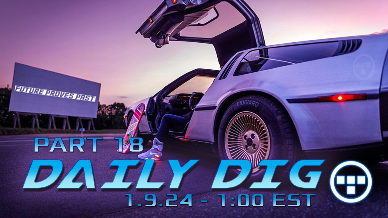 🔴DAILY DIG - Tron - Part 18 - 1.9.24 1:00 EST🔴