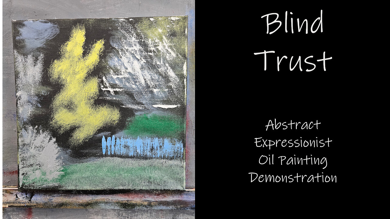 “Blind Trust” Abstract Expressionist Oil Painting Demonstration 12x12 #forsale