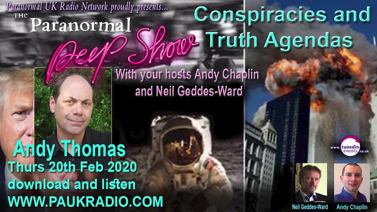 Andy Thomas Conspiracies And Truth Agendas Paranormal Peep Show Feb 2020