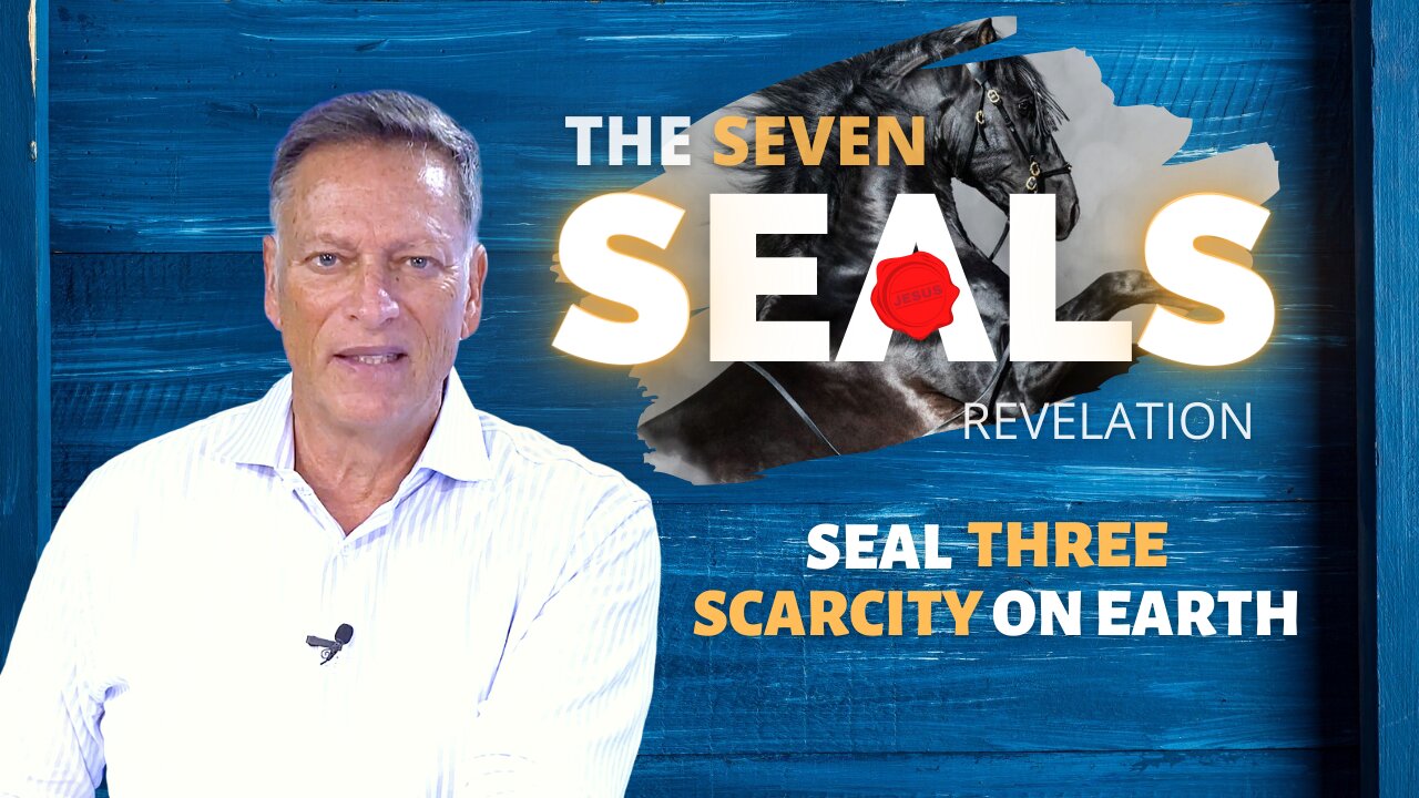 Third Seal - Scarcity on the Earth - Black Horse | 09.29.2021 | Don Steiner