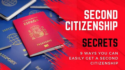 9 Methods to Easily Get Second Citizenship