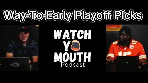 Episode 1: Our 'Way Too Early' Playoff Picks