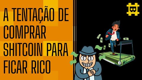 A promessa de ficar rico investindo em criptos é tentadora - [CORTE]