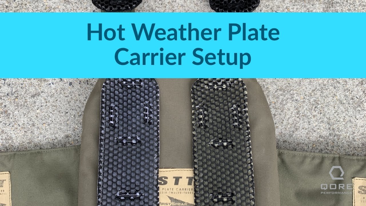 How to Set Up Your Plate Carrier for Hot Weather