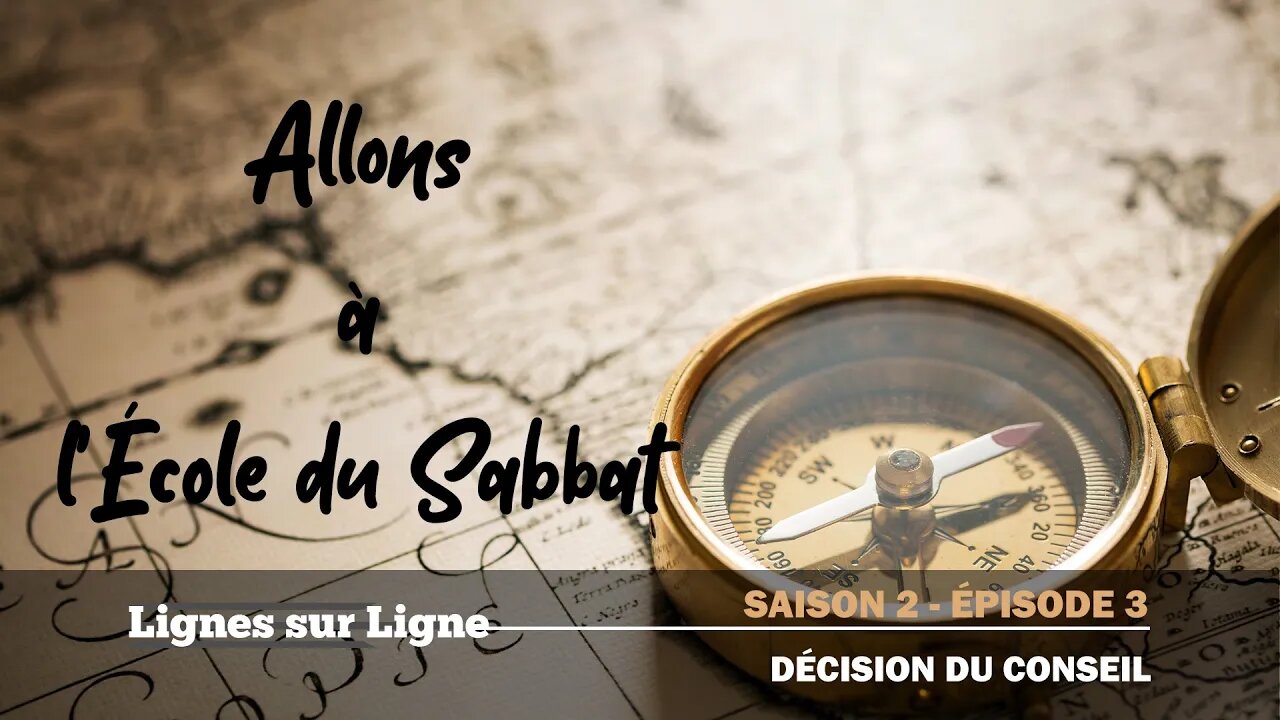 La Décision du Conseil | Allons à l'École du Sabbat - Leçon 3 Q2 2020