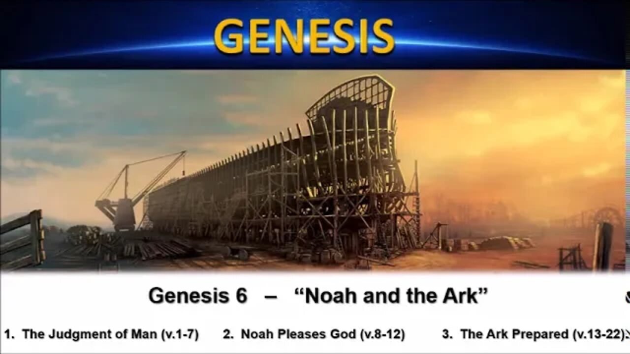 Genesis 6 – “Noah and the Ark” - Calvary Chapel Fergus Falls