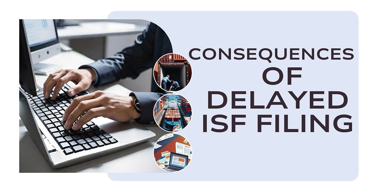 Understanding Late ISF Filing Penalties