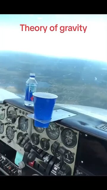 Gravity? Watch the water and the plane.