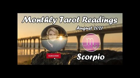 SCORPIO- I Recommend You Listen To This , Attention!! August 2021