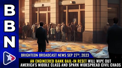 Engineered BANK BAIL-IN RESET will wipe out America's middle class & SPARK CIVIL CHAOS