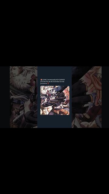 [LEAK] L’animé de BLACK CLOVER pourrait être de RETOUR dès l’année prochaine ‼️