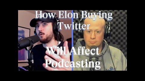 How Elon Musk buying Twitter Affects Podcasting - The JAG Show Podcast