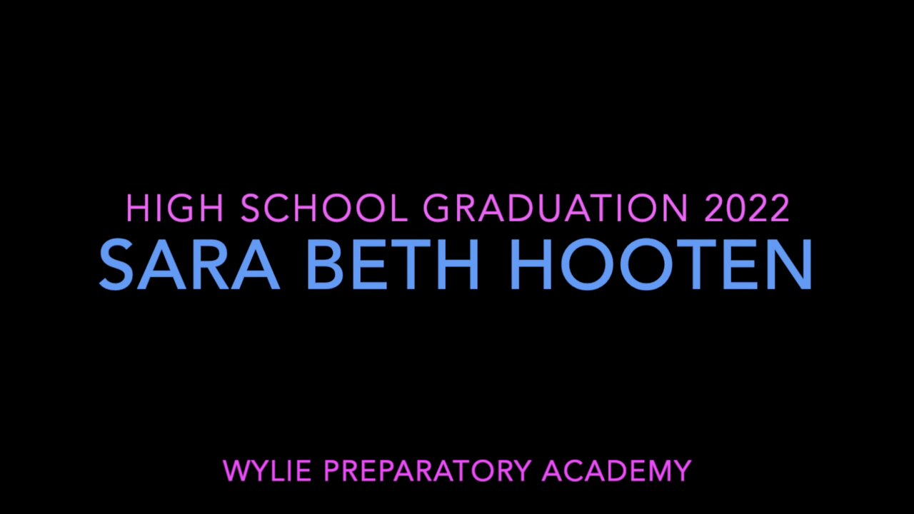 Sara Graduation Video