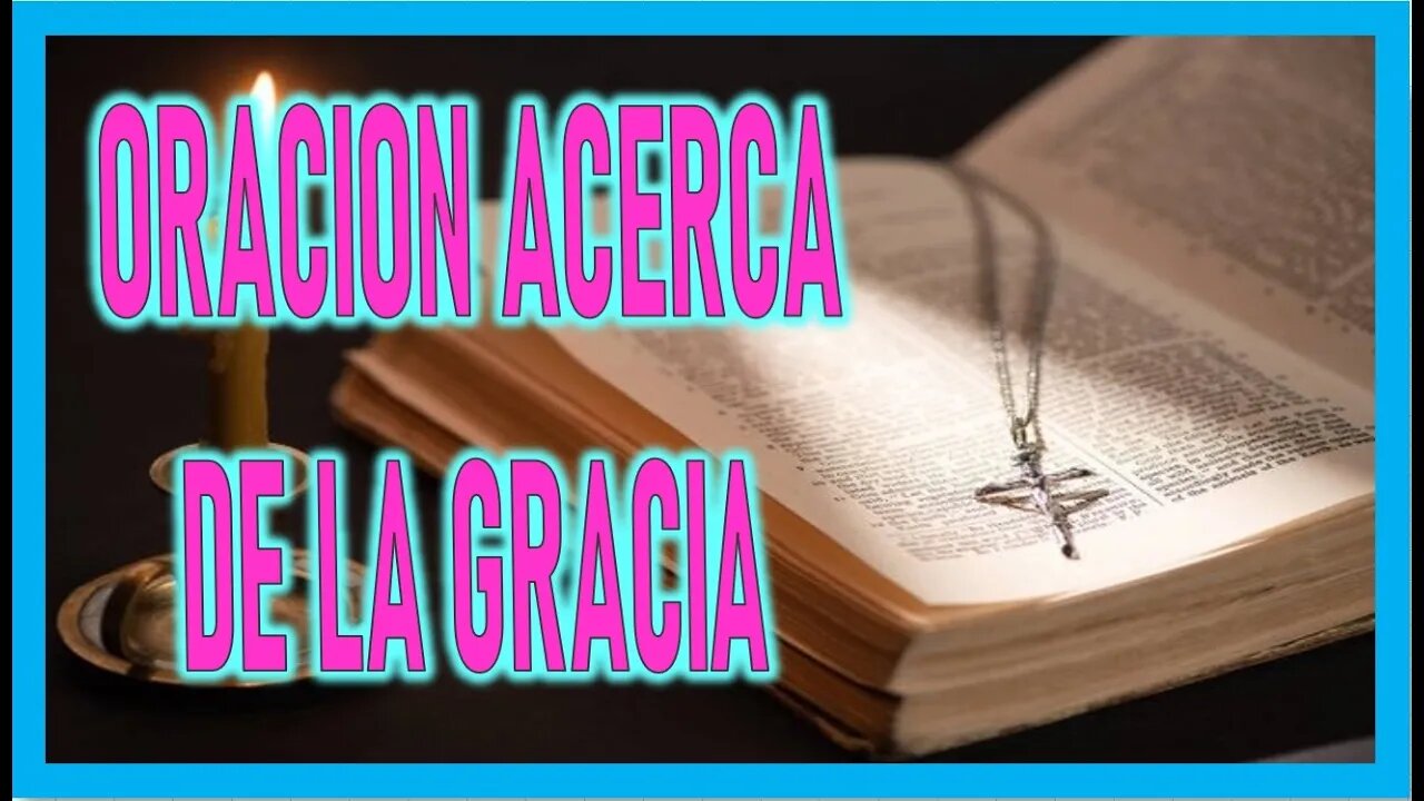 ORACION ACERCA DE LA GRACIA