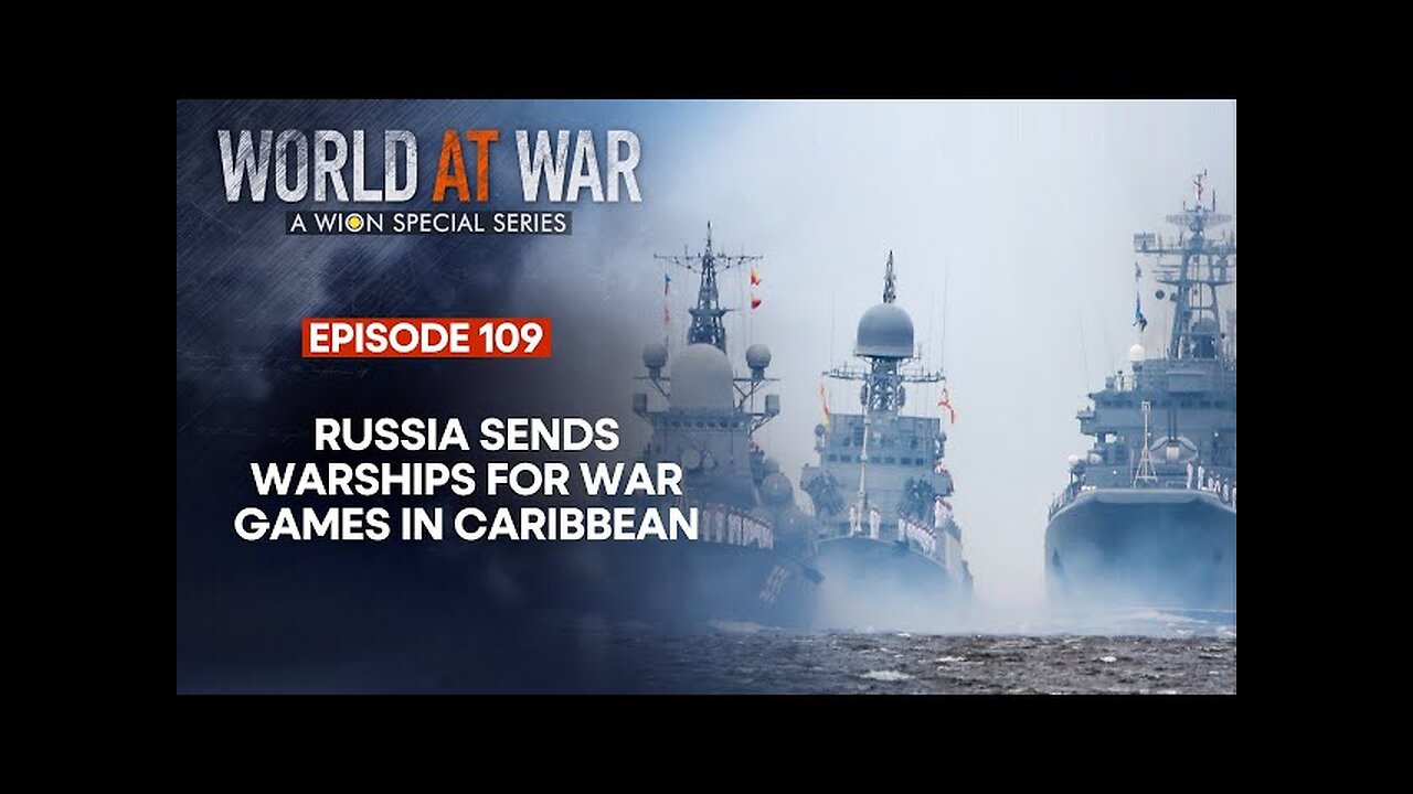 Russian Warships sail for Caribbean to counter US' long-range missiles in Ukraine war | WION