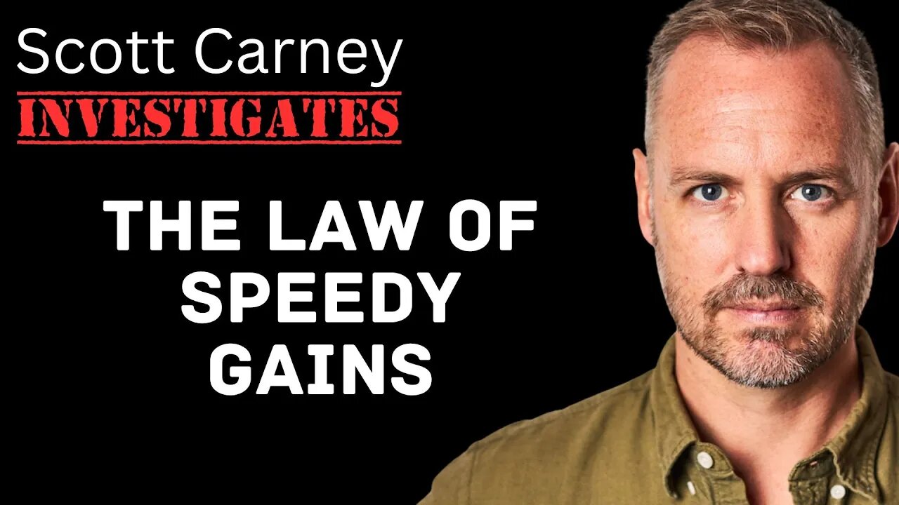 The Law of Speedy Gains